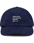 Like Your Life Depends On It | Corduroy hat