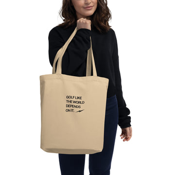 Golf Like The World Depends On It | Eco Tote Bag